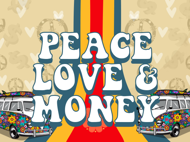 Peace, Love & Money