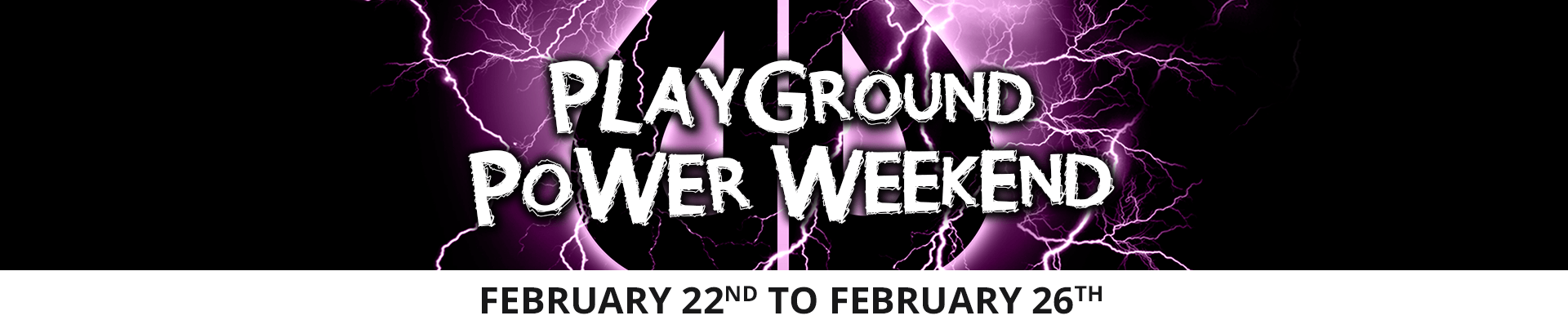 Playground Power Weekend 2018