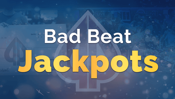 Bad Beat Jackpots