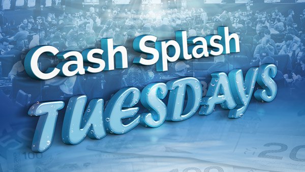 Cash Splash Tuesday